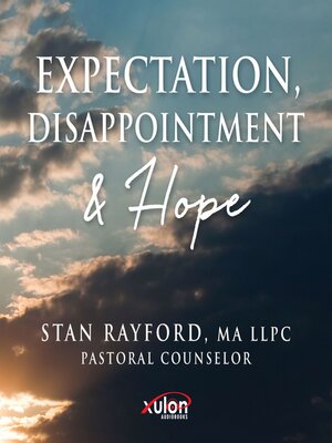 cover image of Expectation, Disappointment & Hope